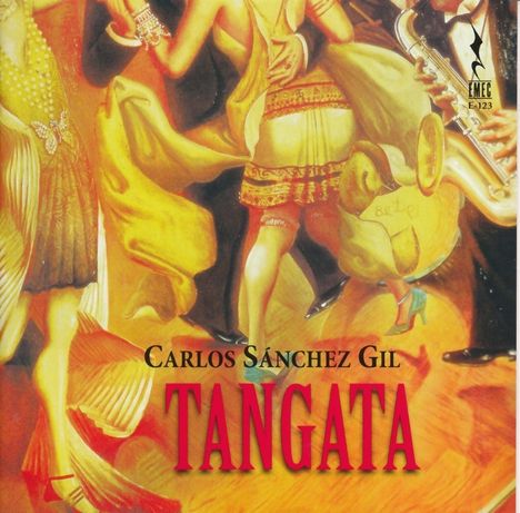 Carlos Sanchez Gil (geb. 1977): Kammermusik mit Gitarre "Tangata", CD