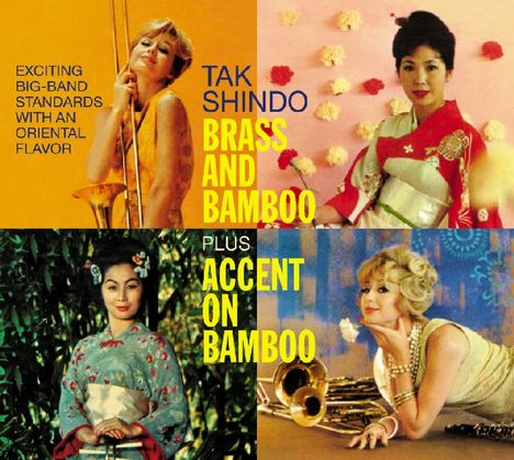 Tak Shindo: Brass &amp; Bamboo / Accent On Bamboo, CD