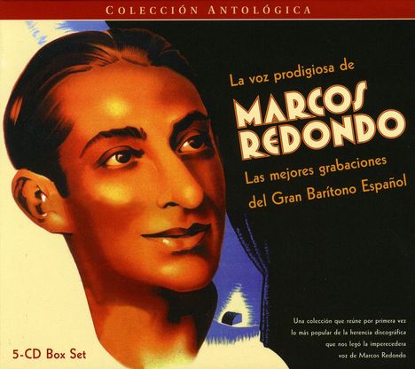 Marcos Redondo: La Voz Prodigiosa De Marcos Redondo: Las Mejores Grabaciones Del Gran Barítono Espanol, 5 CDs