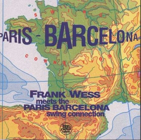 Frank Wess (1922-2013): Paris - Barcelona Swing Connection, CD