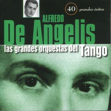 Alfredo De Angelis: Las Grandes Orquestas Del Tango, 2 CDs