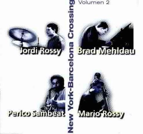 Brad Mehldau (geb. 1970): New York-Barcelona Crossing - Live '93/Vol.2, CD