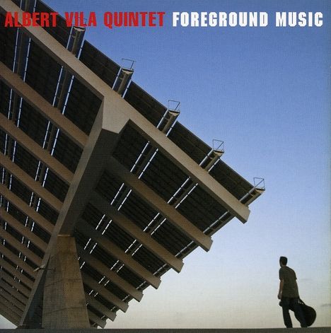 Albert Vila: Foreground Music, CD