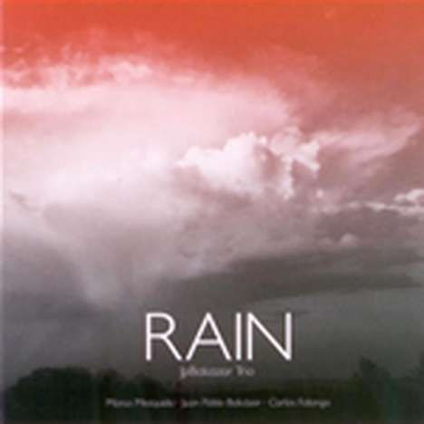 Juan Pablo Balcazar (geb. 1979): Rain, CD
