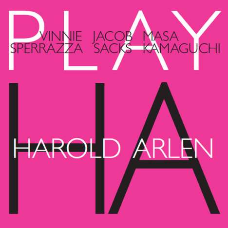 Vinnie Sperrazza, Jacob Sacks &amp; Masa Kamaguchi: Play Harold Arlen, CD