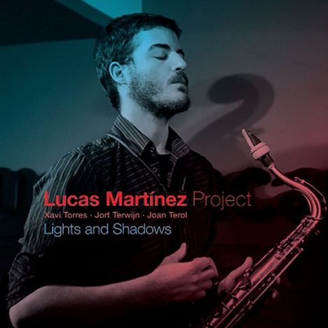 Lucas Martínez: Lights And Shadows, CD