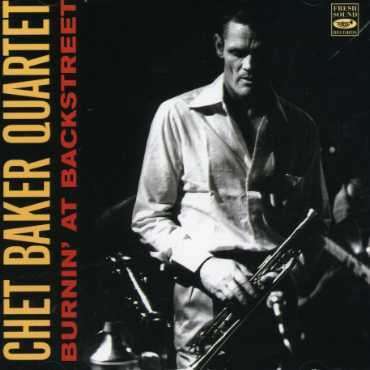 Chet Baker (1929-1988): Burnin' At Backstreet, CD