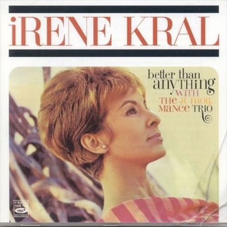 Irene Kral (1932-1978): Better Than Anything, CD