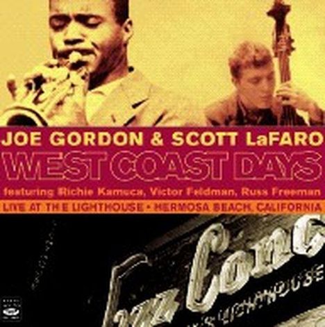 Joe Gordon &amp; Scott LaFaro: West Coast Days-Live At Lightouse..., CD