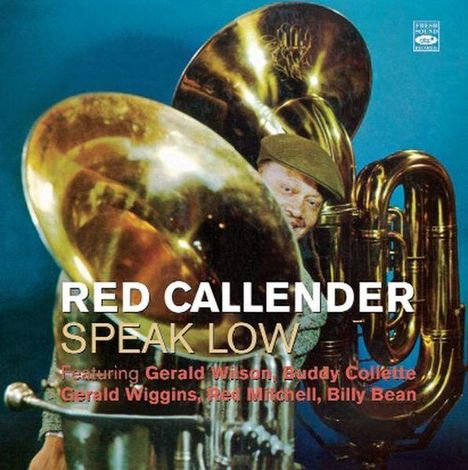 Red Callender (1916-1992): Speak Low, CD