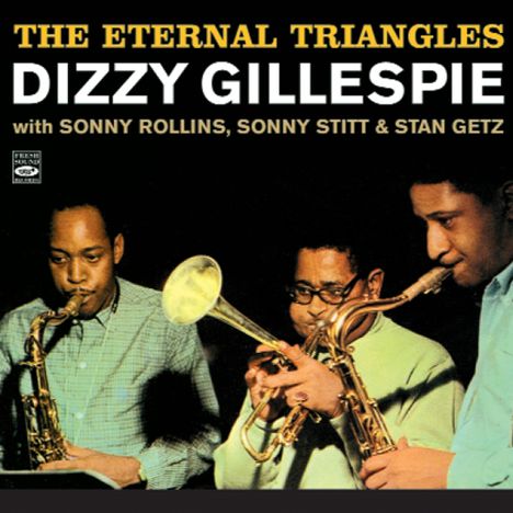 Dizzy Gillespie (1917-1993): The Eternal Triangles, 2 CDs