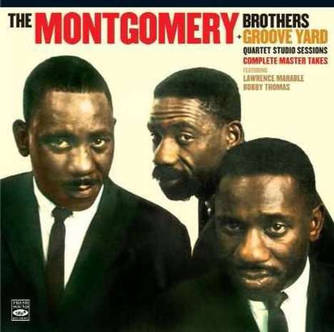 Montgomery Brothers (Wes, Monk &amp; Buddy): The Montgomery Brothers/Groove Yard: Quartet Studio Sessions, CD