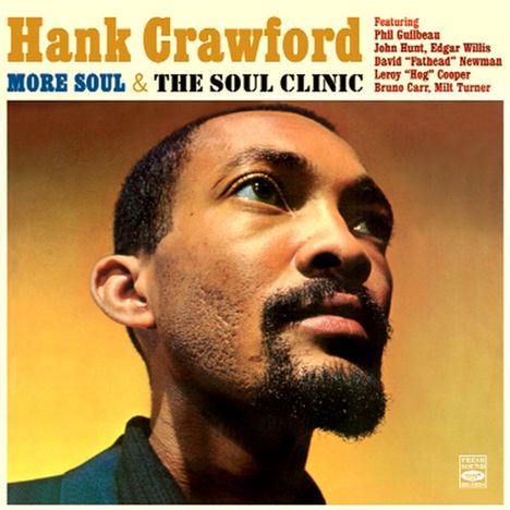 Hank Crawford (1934-2009): More Soul/the Soul Clinic, CD