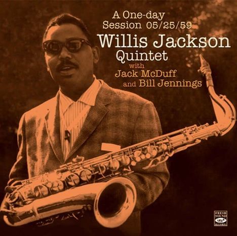 Willis Jackson (1928-1987): A One-Day Session 05/25/59, CD
