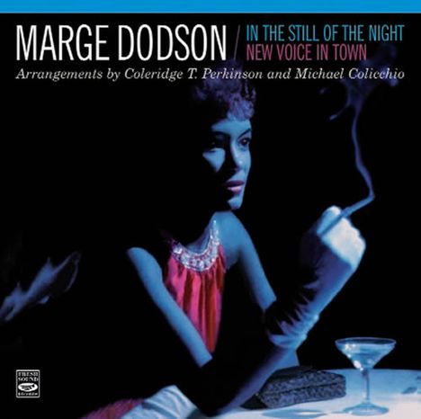 Marge Dodson (geb. 1935): In The Still Of The Night/New Voice In Town, CD