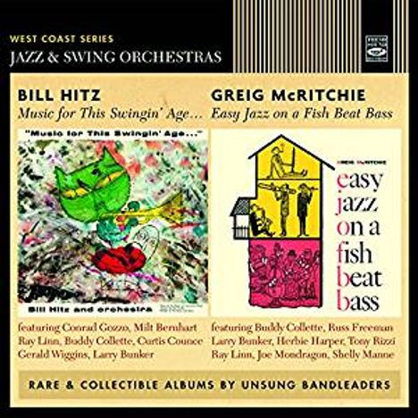Bill Hitz: Music For This Swingin' Age / Greig McRitchie: Easy Jazz On A Fish Beat Bass, CD