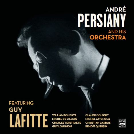 André Persiany: And His Orchestra Featuring Guy Lafitte, CD