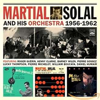 Martial Solal (geb. 1927): Martial Solal And His Orchestra 1956 - 1962, CD
