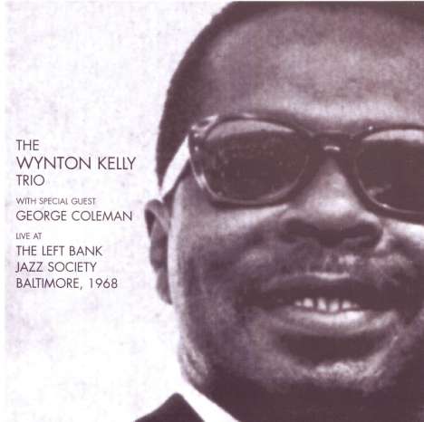 Wynton Kelly (1931-1971): Live At The Left Bank Jazz Society, Baltimore, 2 CDs
