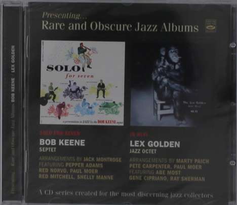 Bob Keene &amp; Lex Golden: Presenting Rare And Obscure Jazz Albums, CD