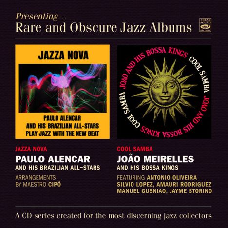 Paulo Alencar &amp; Joao Meirelles: Presenting Rare And Obscure Jazz Albums, CD