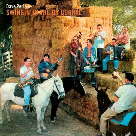 Dave Pell (1925-2017): Swingin' In The Ol' Corral, CD