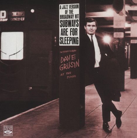 Dave Grusin (geb. 1934): A Jazz Version Of 'Subways Are For Sleeping', CD