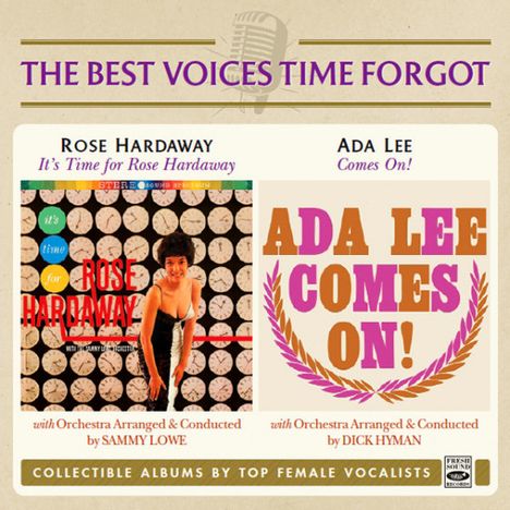 The Best Voices Time Forgot: Rose Hardaway: It's Time For... / Ada Lee: Comes On!, CD