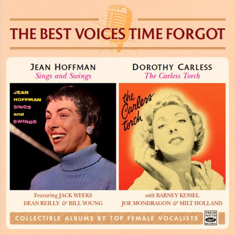 The Best Voices Time Forgot: Jean Hofman: Sings And Swings / Dorothy Carless: The Carless Torch, CD