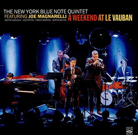 The New York Blue Note Quintet: A Weekend At Le Vauban, CD