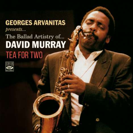 George Arvanitas &amp; David Murray: The Ballard Artistry Of David Murray: Tea For Two, CD