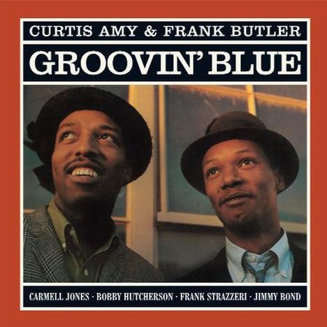 Curtis Amy &amp; Frank Butler: Groovin' Blue (remastered) (180g) (Limited Edition) (mono &amp; stereo), LP