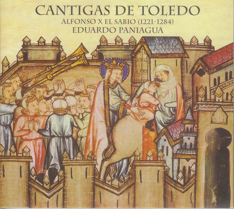 Alfonso el Sabio (1223-1284): Cantigas de Toledo, CD