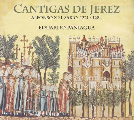 Alfonso el Sabio (1223-1284): Cantigas de Santa Maria, CD