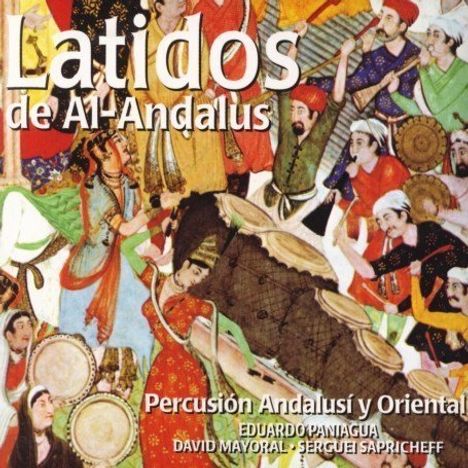 Eduardo Paniagua (geb. 1952): Latidos De Al-Andalus, CD