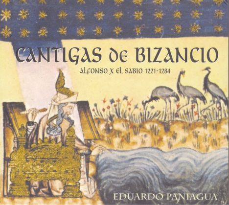 Alfonso el Sabio (1223-1284): Cantigas de Bizancio, 2 CDs
