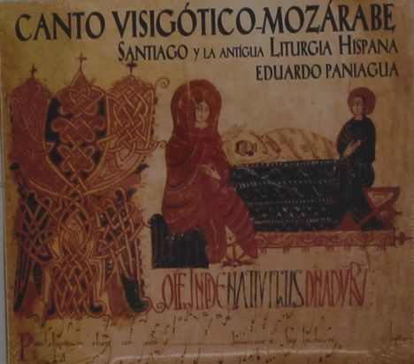 Eduardo Paniagua (geb. 1952): Canto Visigotico-Mozarabe, CD