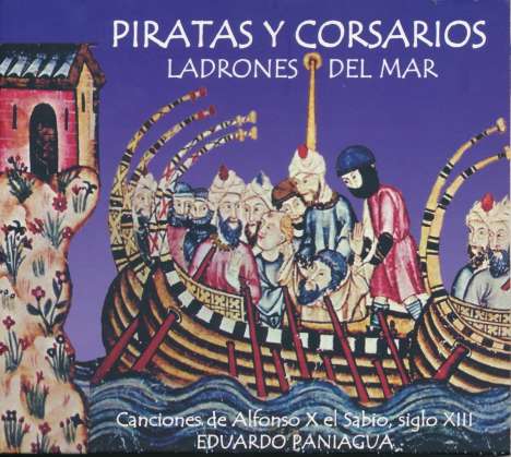 Alfonso el Sabio (1223-1284): Piratas Y Corsarios, CD