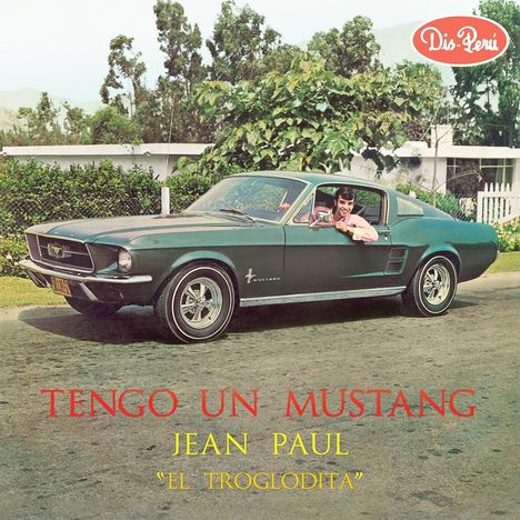 Jean El Troglodita Paul: Tengo Un Mustang, LP