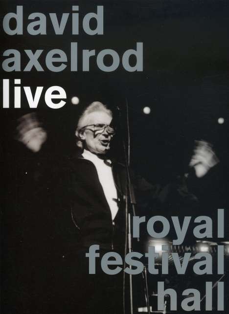David Axelrod (geb. 1931): Live Royal Festival Hall (DVD + CD), 1 DVD und 1 CD