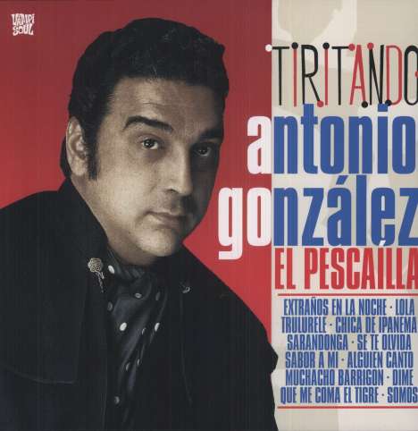 Antonio González: Tiritando - His Best Flamenco, LP