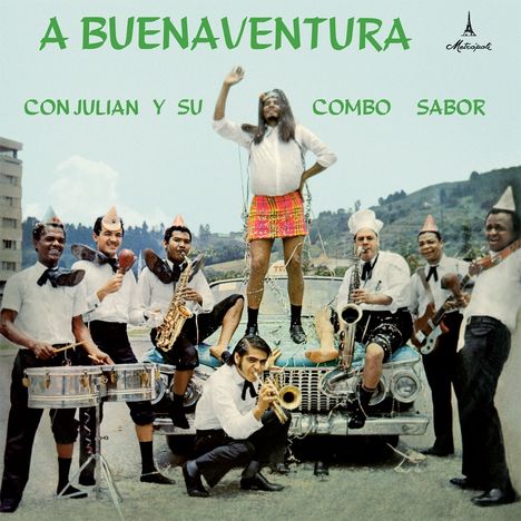 Julian Y Su Combo Sabor: A Buenaventura Con Julian Y Su Combo Sabor (180g), LP