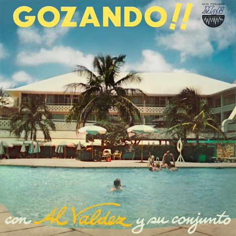 Al Valdez Y Su Conjunto: Gozando!!, 2 LPs