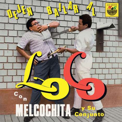 Melcochita: Dejen Bailar Al Loco, LP