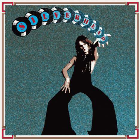 Silverhead: Silverhead (Reissue), LP