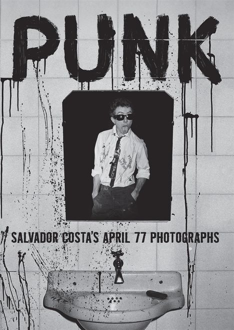 Punk. Salvador Costa's April 77 Photographs, Buch
