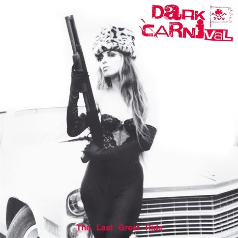 Dark Carnival: The Last Great Ride (Reissue), LP