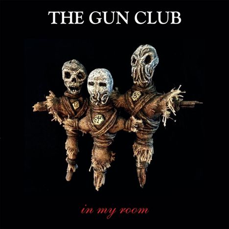 The Gun Club: In My Room, CD