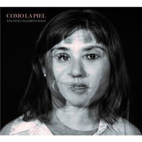 Rita Payés &amp; Elisabeth Roma: Como La Piel, LP