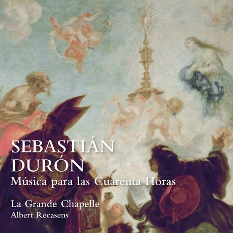 Sebastian Duron (1660-1716): Vokalwerke "Musica para las Cuarenta Horas", CD